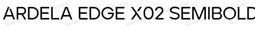 Ardela Edge X02 SemiBold字体转换